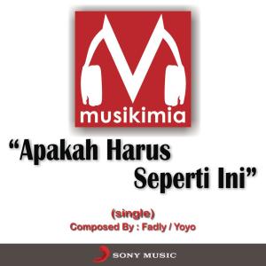 Musikimia的專輯Apakah Harus Seperti Ini