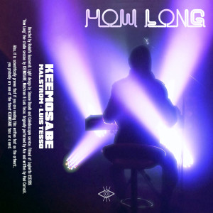 收聽KEEMOSABE的How Long - Live session歌詞歌曲