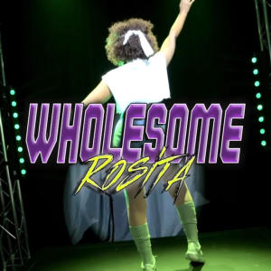 收聽Rosita的Wholesome (Explicit)歌詞歌曲