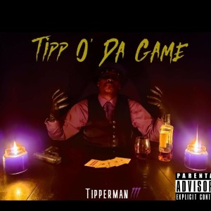 收聽Tipp111的Tipp O' Da Game (feat. Justine & Mocha T) (Explicit)歌詞歌曲