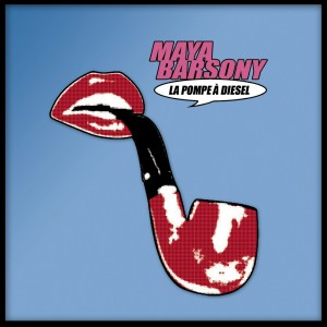 Maya Barsony的專輯La Pompe A Diesel