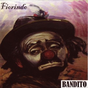 Listen to Bandito song with lyrics from Fiorindo