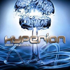 Hyperion的专辑Drop Psychosis
