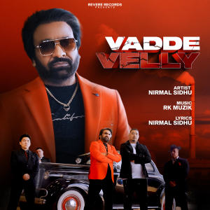 Dengarkan Vadde Velli (Explicit) lagu dari Nirmal Sidhu dengan lirik