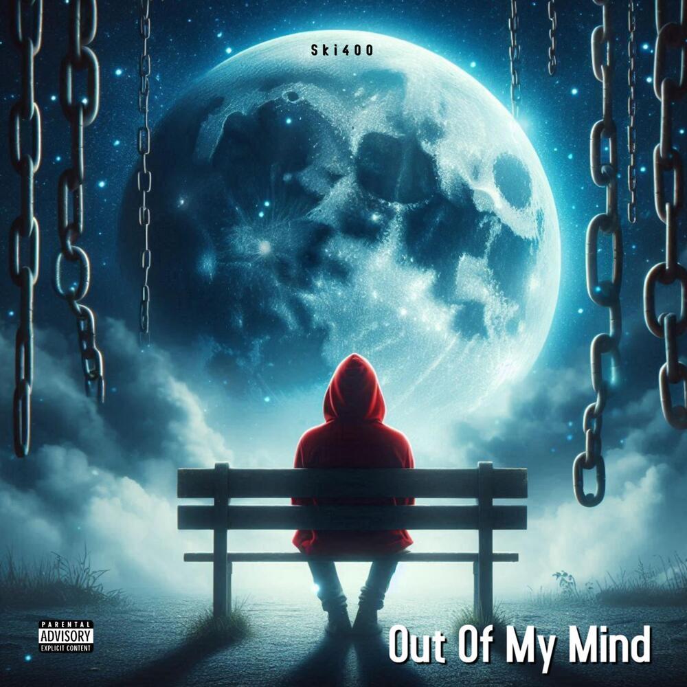 Out Of My Mind (Explicit)