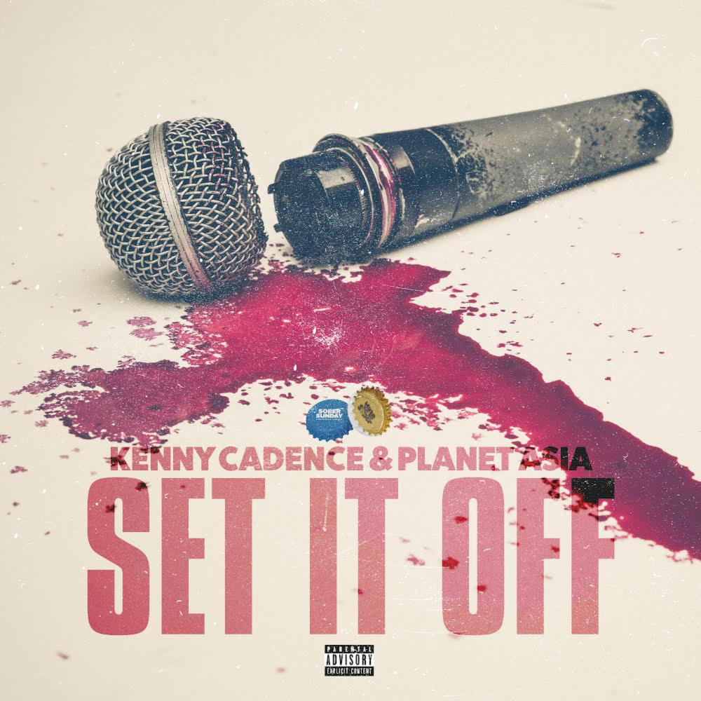 Set It Off (feat. Kenny Cadence & Planet Asia) [Explicit]