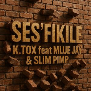 K.TOX的專輯Ses'fikile (Explicit)
