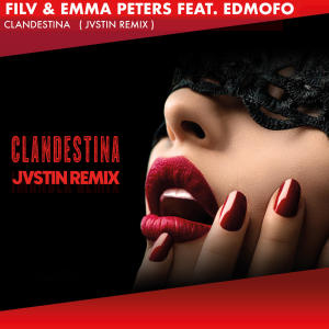 ดาวน์โหลดและฟังเพลง Clandestina (JVSTIN Remix|Explicit) พร้อมเนื้อเพลงจาก Filv