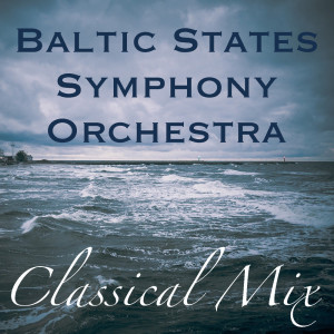 Baltic States Symphony Orchestra的專輯Baltic States Symphony Orchestra Classical Mix