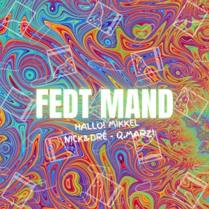 收聽Hallo! Mikkel的FEDT MAND (Explicit)歌詞歌曲