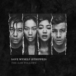 THE SAM WILLOWS的專輯Save Myself (Stripped)