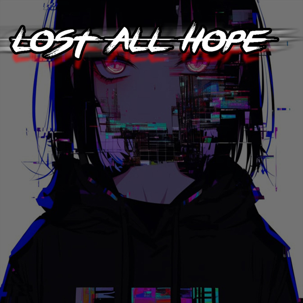 Lost All Hope