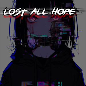 收聽Vyper的Lost All Hope歌詞歌曲