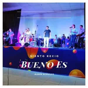 ดาวน์โหลดและฟังเพลง Bueno Es (Live) พร้อมเนื้อเพลงจาก Viento Recio