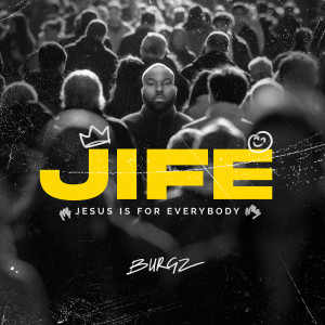 Album J.I.F.E oleh Burgz