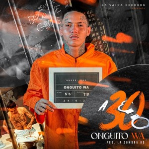 收聽Onguito Wa的A 30 (Explicit)歌詞歌曲