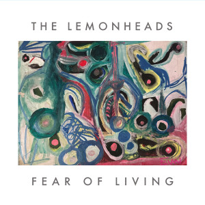 Album Fear Of Living from The Lemonheads