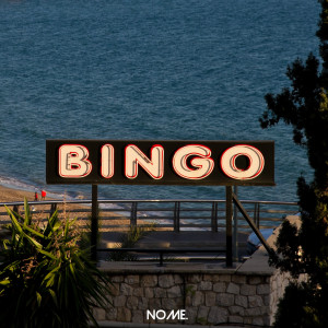 Listen to Bingo song with lyrics from NOME.