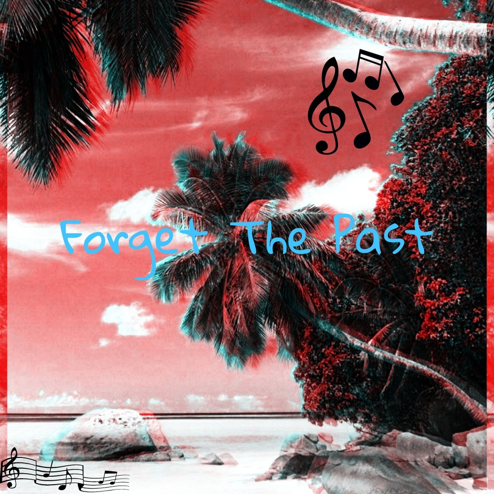 Forget the Past