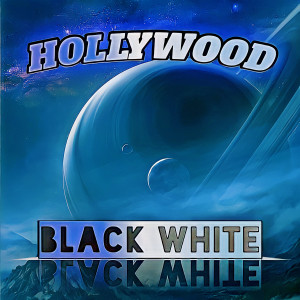 收聽Black White的Hollywood (Explicit)歌詞歌曲