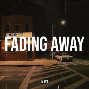 Listen to Fading Away song with lyrics from Inaya