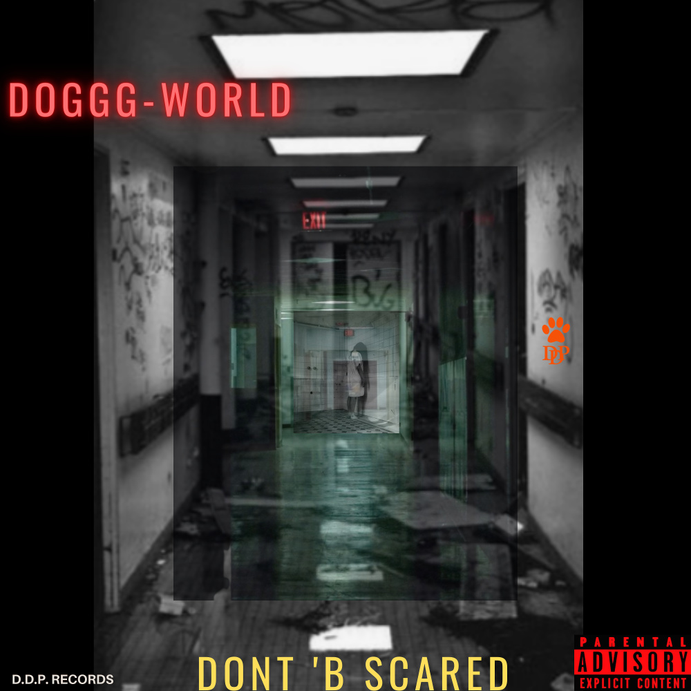 Dont 'b Scared (Explicit)