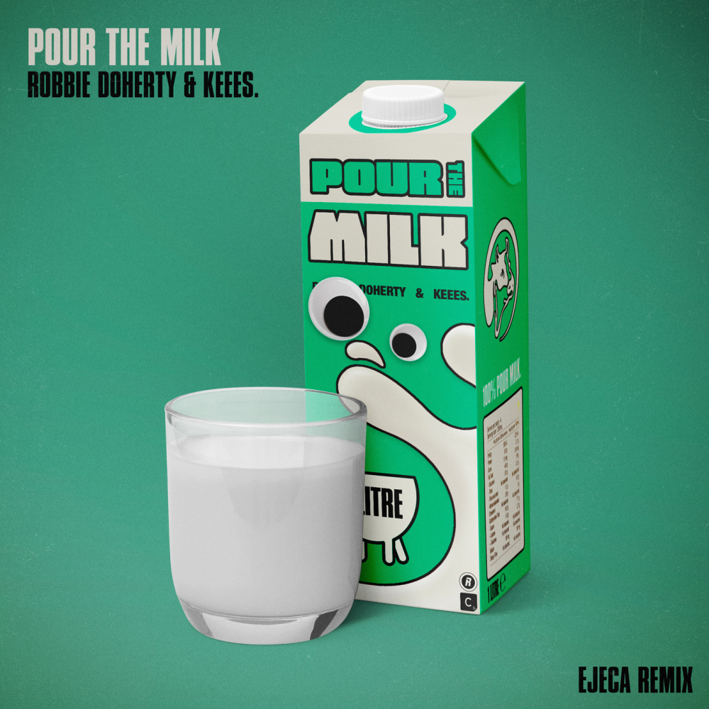 Pour the Milk (Ejeca Rave Remix) [Extended Edit] (Ejeca Rave Remix|Extended Edit)