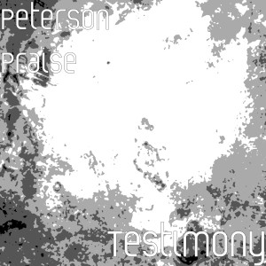 Listen to Testimony song with lyrics from Peterson Praise