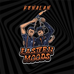 Listen to Kenalan (Explicit) song with lyrics from Eastern Moods
