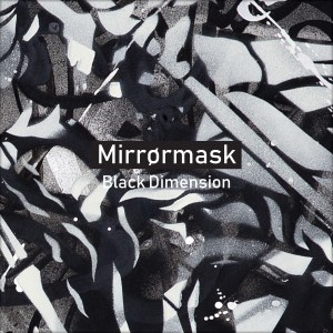 收聽Mirrørmask的Black Dimension歌詞歌曲