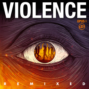 Violence的專輯Opus I (REMIXED)
