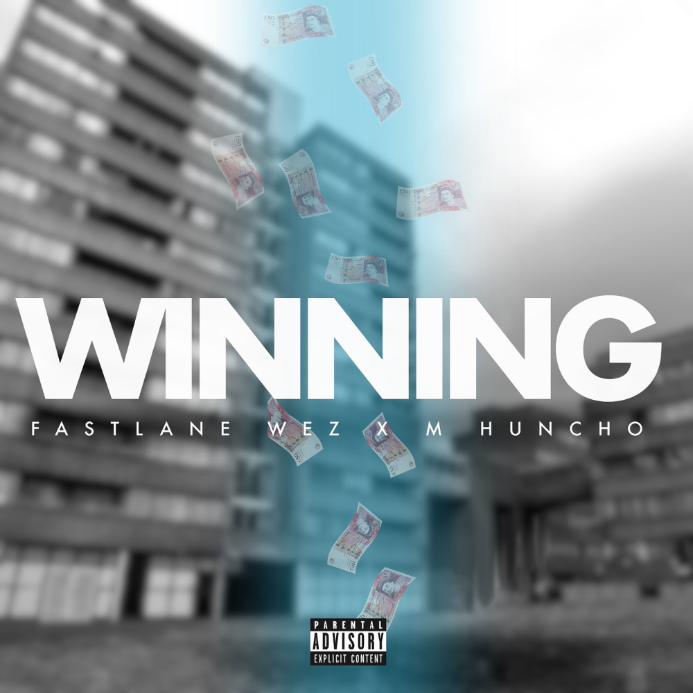 Winning (Fastlane Wez x M Huncho|Explicit)