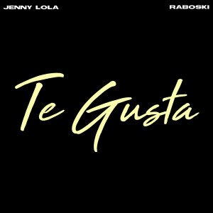Album Te Gusta, Pt. 2 from Jenny Lola