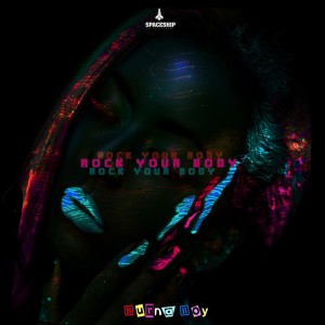 ดาวน์โหลดและฟังเพลง Rock Your Body พร้อมเนื้อเพลงจาก Burna Boy