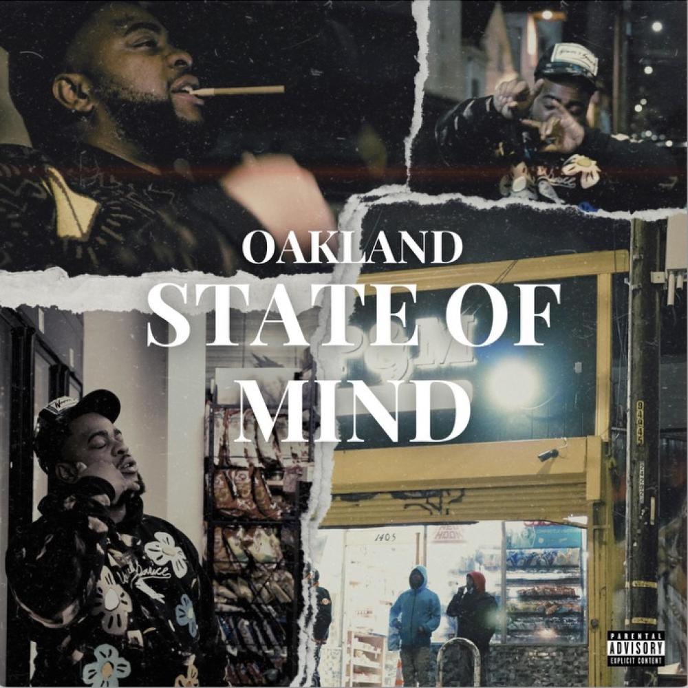 Oakland State Of Mind (Explicit)