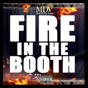 MDV的專輯Fire In The Booth (Explicit)