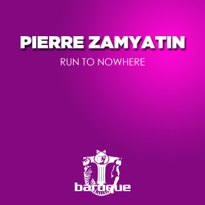 Pierre Zamyatin的專輯Run to Nowhere