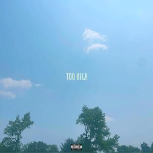 ดาวน์โหลดและฟังเพลง Too High (Explicit) พร้อมเนื้อเพลงจาก Kidd-G