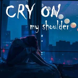 收聽Raphael的Cry on my shoulder (Cover)歌詞歌曲