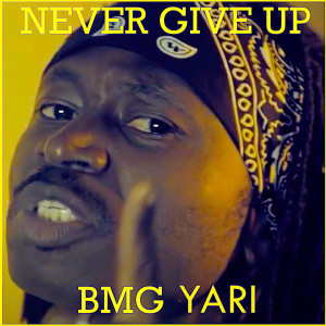 Album Never Give Up from BMG YARI