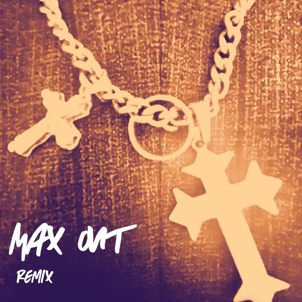 Max Out (Nxthxnn Remix)
