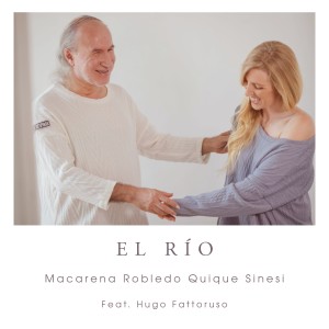 ดาวน์โหลดและฟังเพลง El Río พร้อมเนื้อเพลงจาก Macarena Robledo