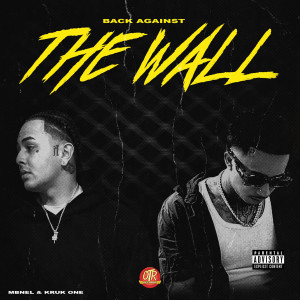 MBNEL的專輯Back Against The Wall (Explicit)