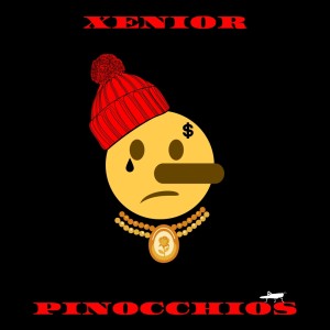 Xenior的专辑Pinocchios (Explicit)