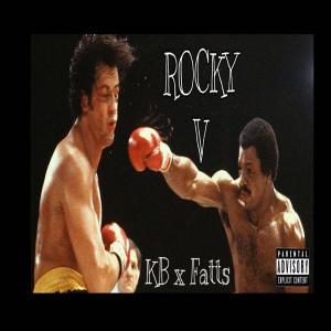 ดาวน์โหลดและฟังเพลง Rocky (feat. fatts) (Explicit) พร้อมเนื้อเพลงจาก Kbtharuler