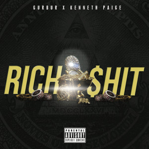 收听Gurbur的Rich Shit (Explicit)歌词歌曲