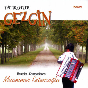 Muammer Ketencoğlu的專輯Gezgin