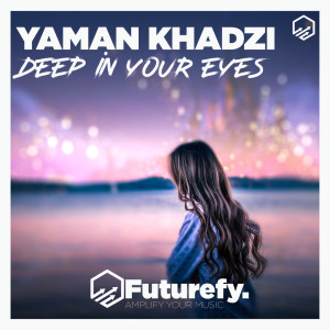 收听Yaman Khadzi的Deep in Your Eyes歌词歌曲