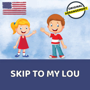 Listen to Skip To My Lou (Piano Version) song with lyrics from Children's Songs Piano Concert