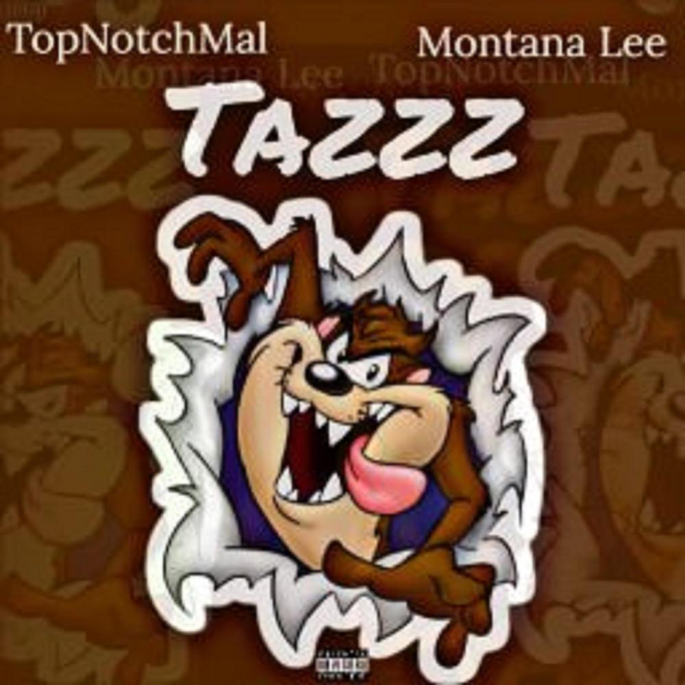 Tazzz (feat. Montana Lee) (Explicit)